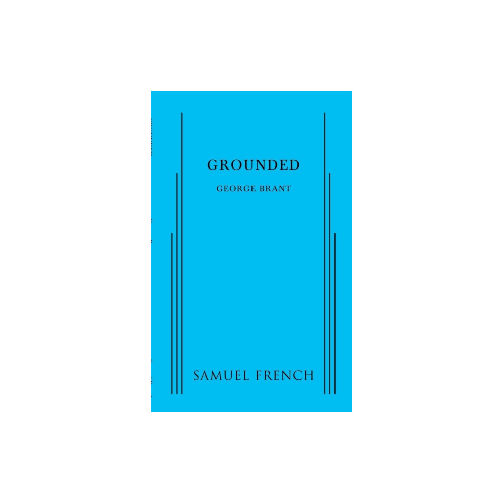 Grounded (häftad, english) Samuel French Ltd