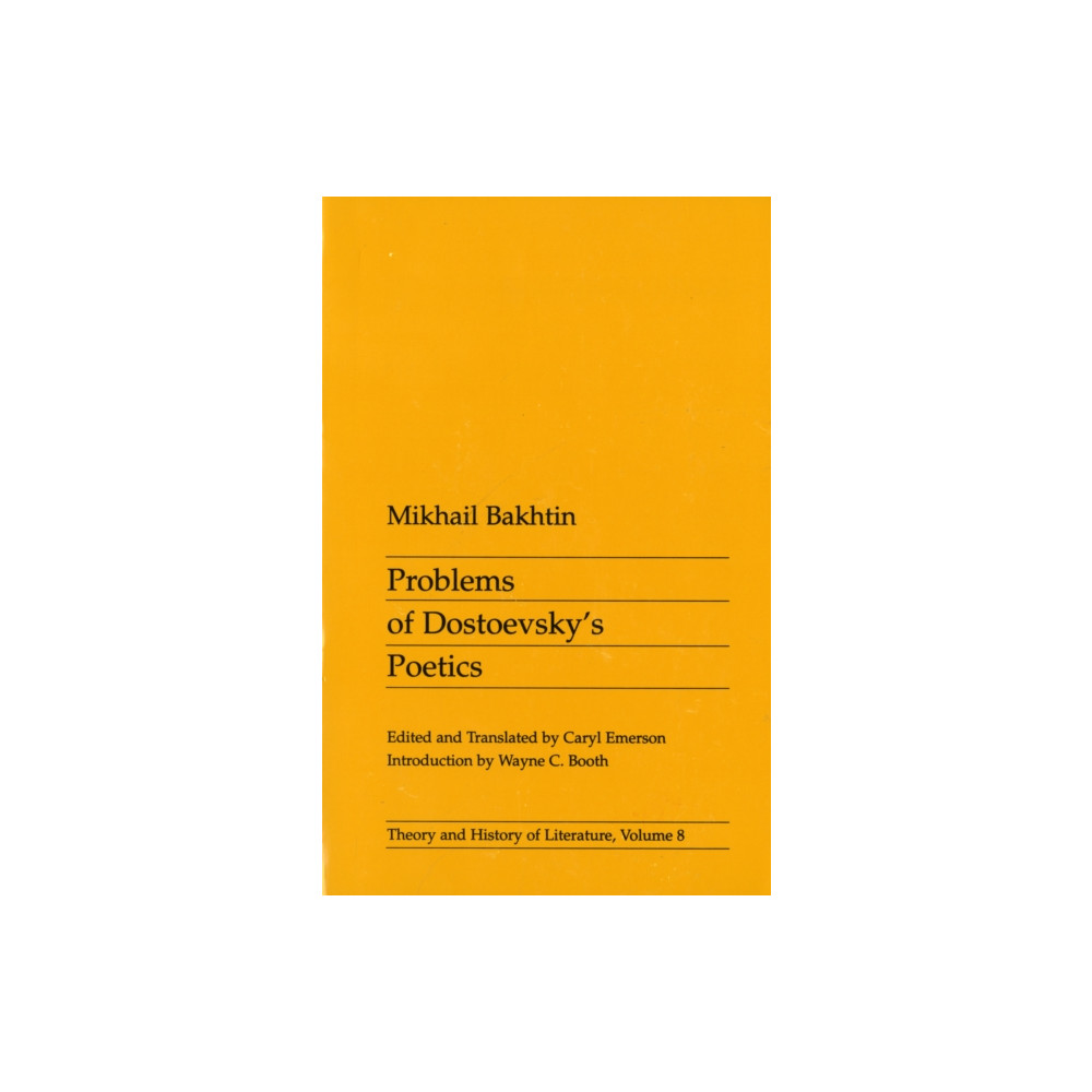 Problems of Dostoevsky’s Poetics (häftad, english) University of Minnesota Press