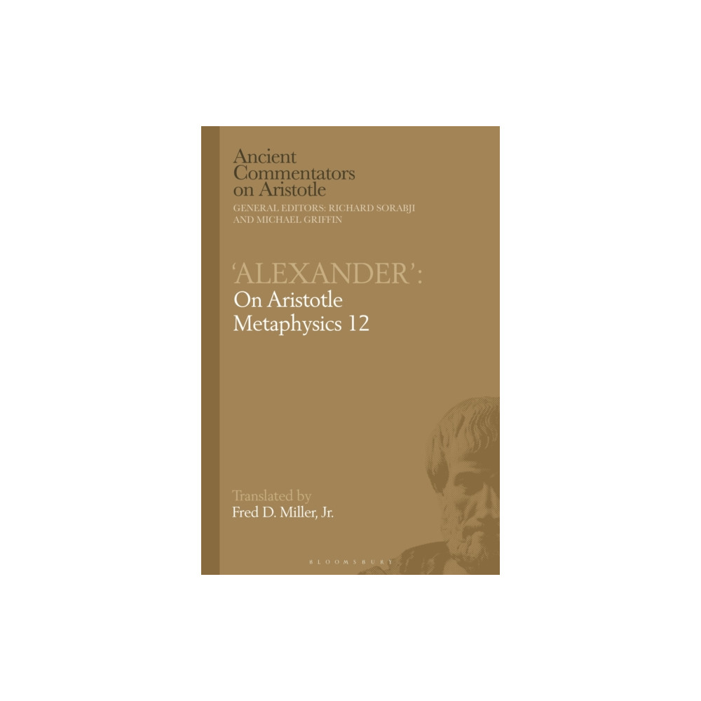 'Alexander': On Aristotle Metaphysics 12 (häftad, english) Bloomsbury Publishing PLC