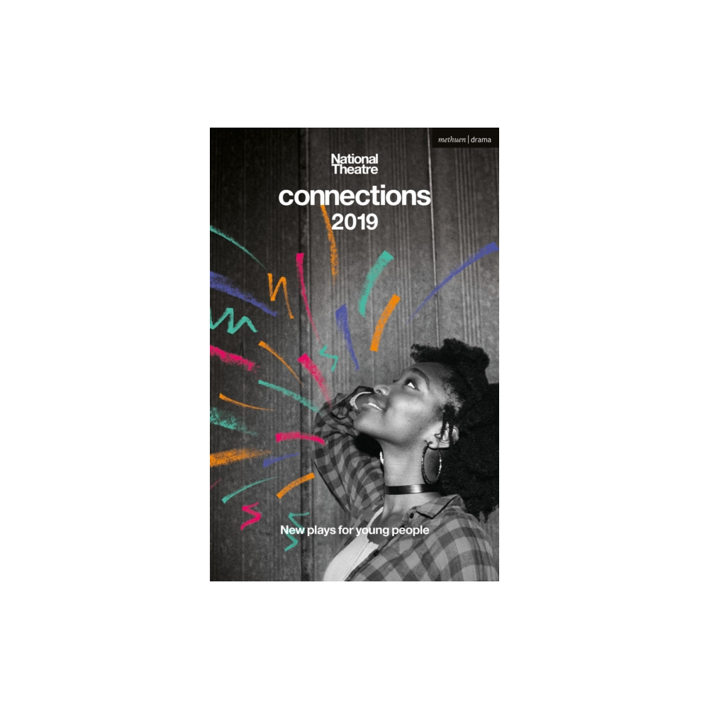 National Theatre Connections 2019 (häftad, english) Bloomsbury Publishing PLC