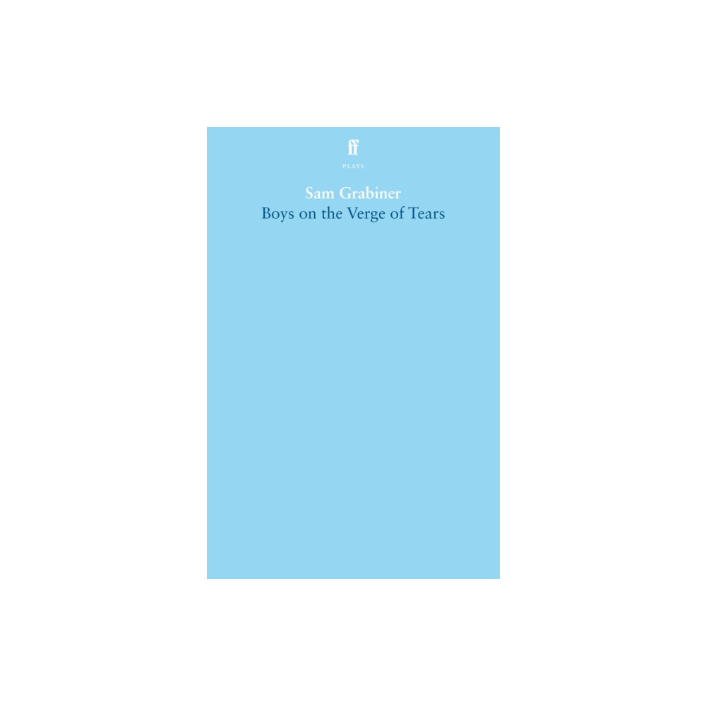 Boys on the Verge of Tears (häftad, english) Faber & Faber