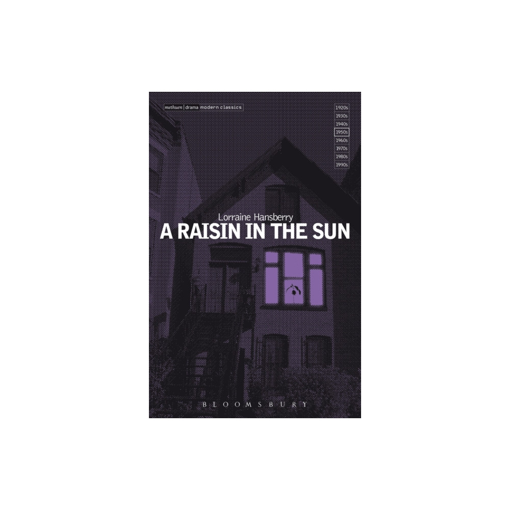 A Raisin In The Sun (inbunden, english) Bloomsbury Publishing PLC