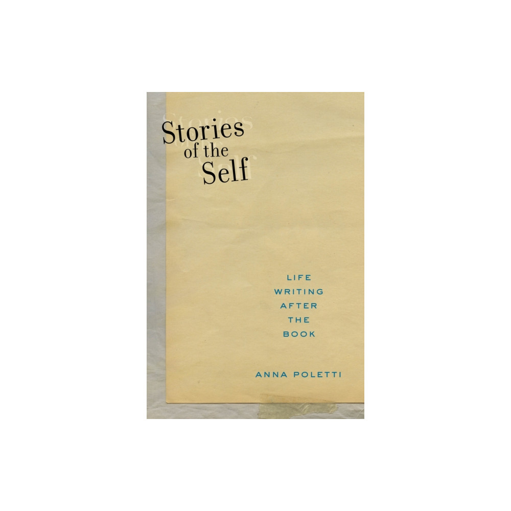 Stories of the Self (inbunden, english) New York University Press
