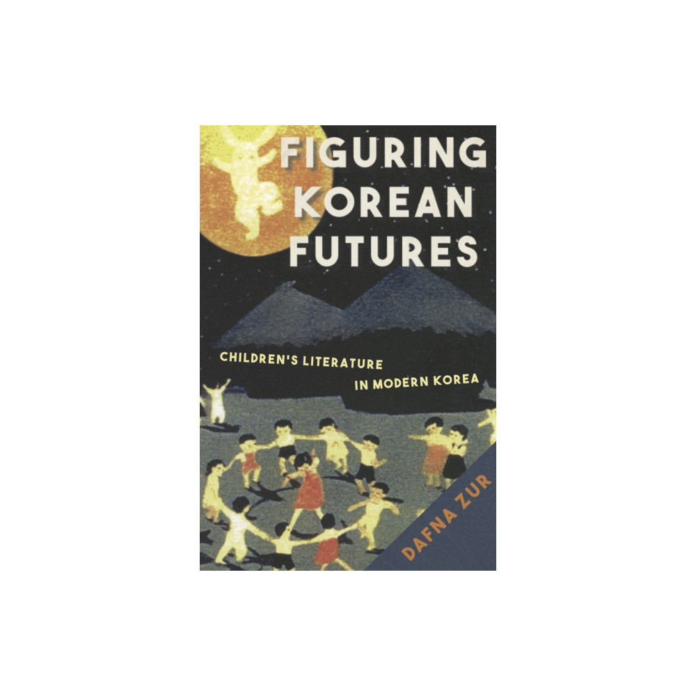 Figuring Korean Futures (inbunden, english) Stanford university press