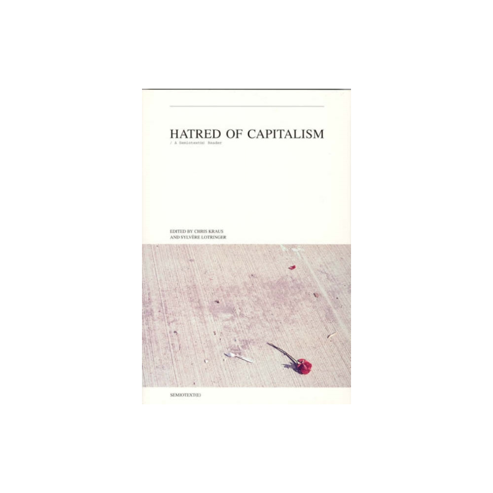 Hatred of Capitalism (häftad, english) Mit press ltd