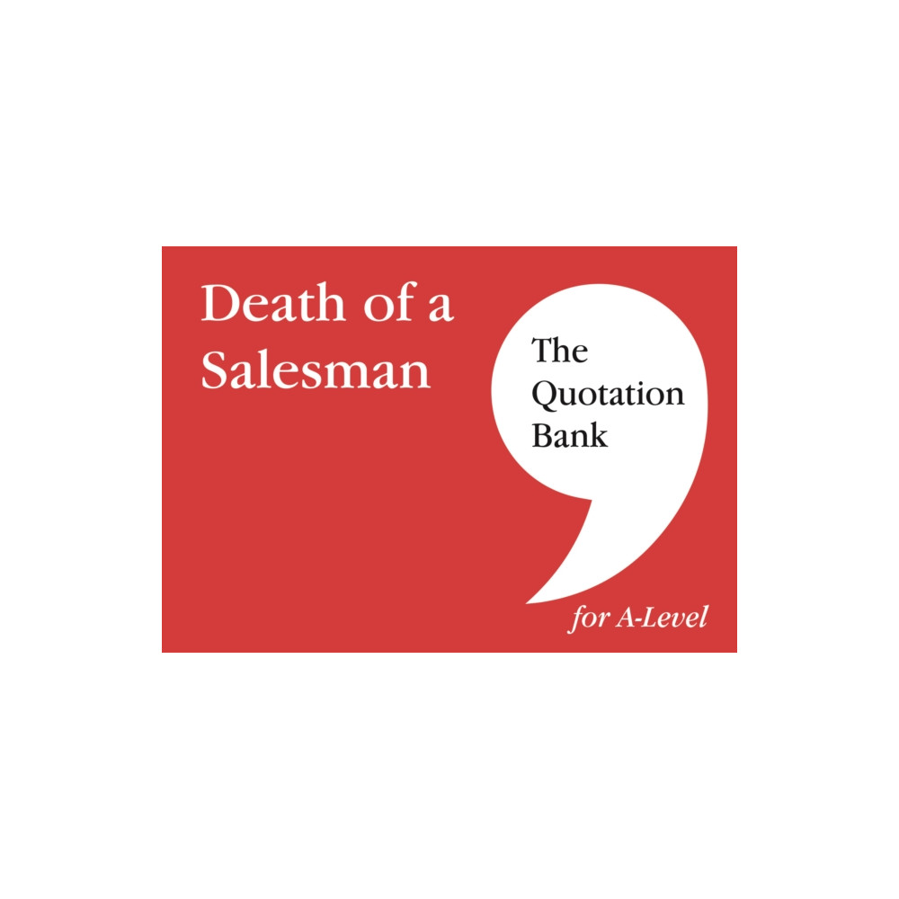 Esse Publishing The Quotation Bank: Death of A Salesman Revision and Study Guide for English Literature (häftad, eng)