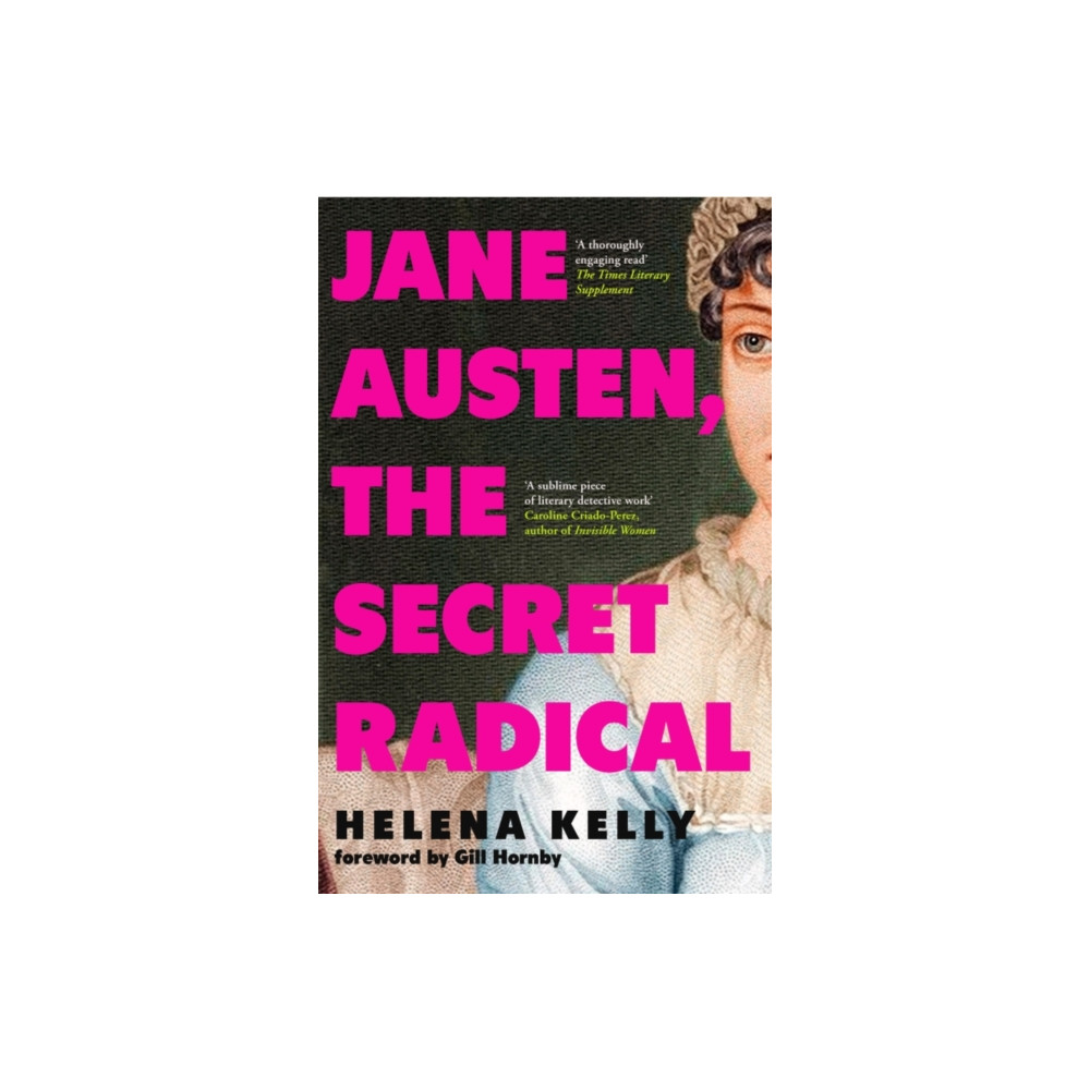 Jane Austen, the Secret Radical (häftad, english) Icon Books