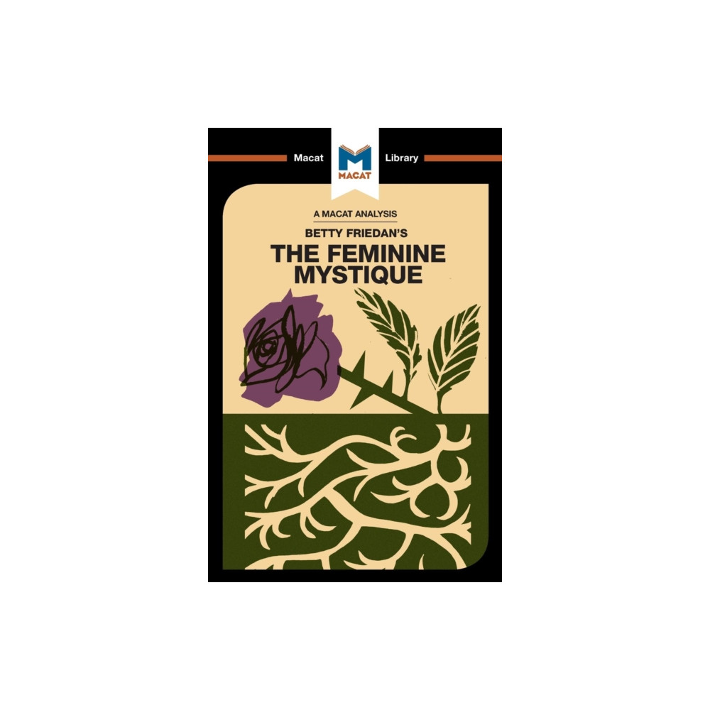 An Analysis of Betty Friedan's The Feminine Mystique (häftad, english) Macat International Limited