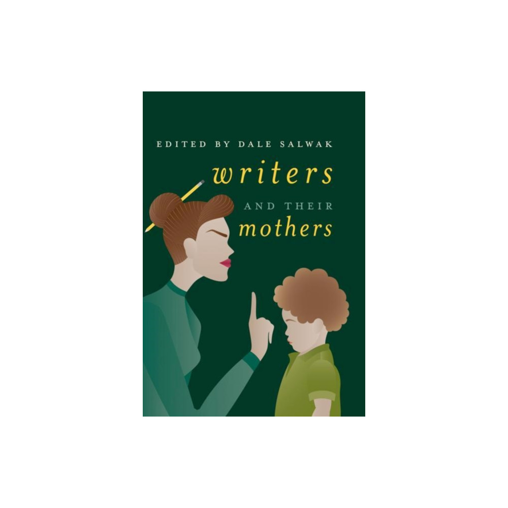 Writers and Their Mothers (inbunden, english) Springer International Publishing AG