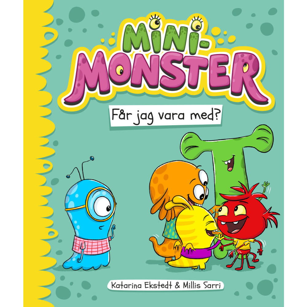 Minimonster får jag vara med? (inbunden) Katarina Ekstedt