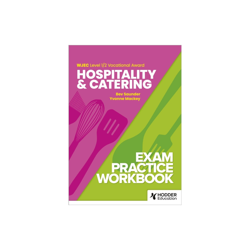 WJEC Level 1/2 Vocational Award Hospitality and Catering Exam Practice Workbook (häftad, english) Hodder Education