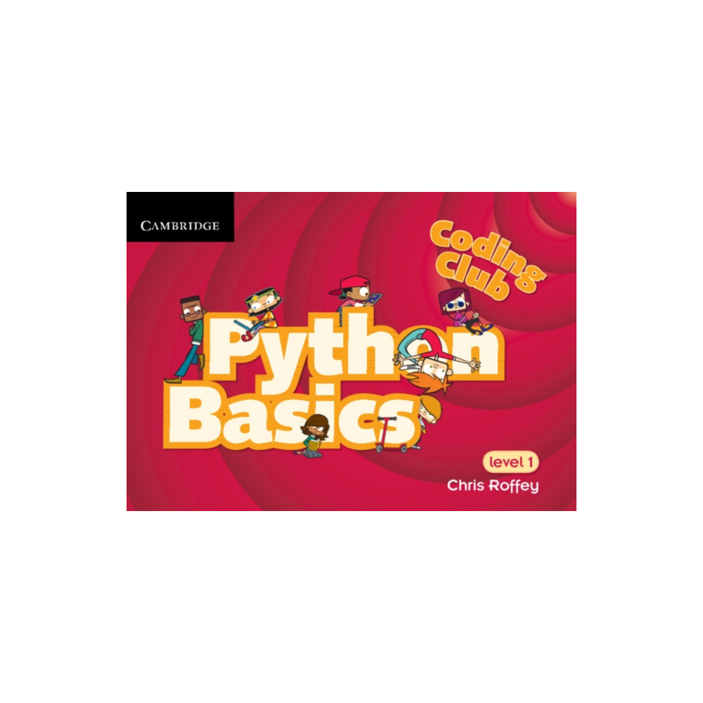 Coding Club Python Basics Level 1 (häftad, english) Cambridge University Press