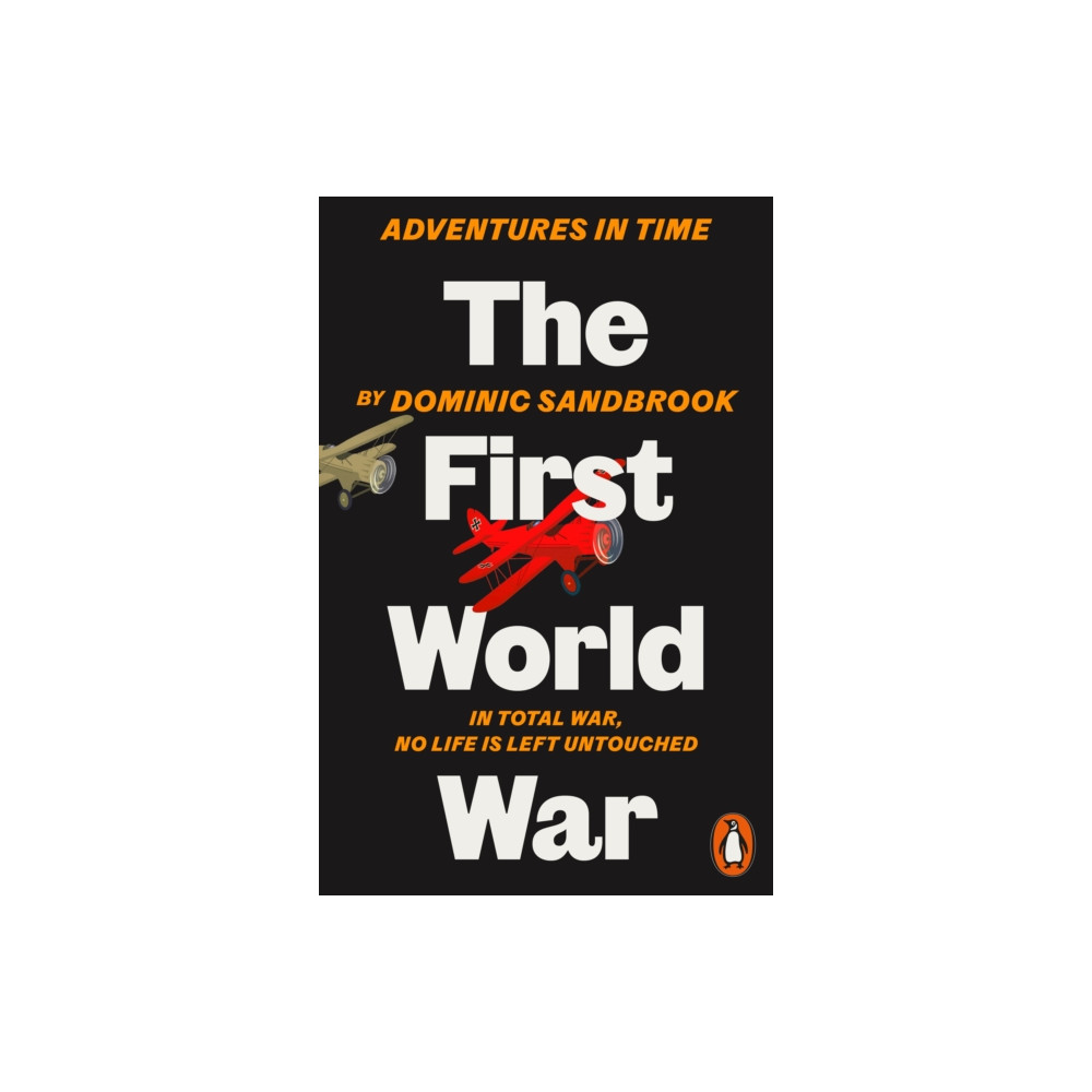 Adventures in Time: The First World War (häftad, english) Penguin books ltd