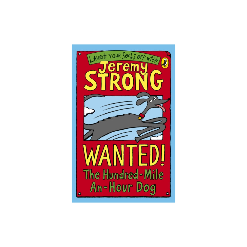 Wanted! The Hundred-Mile-An-Hour Dog (häftad, english) Penguin Random House Children's UK