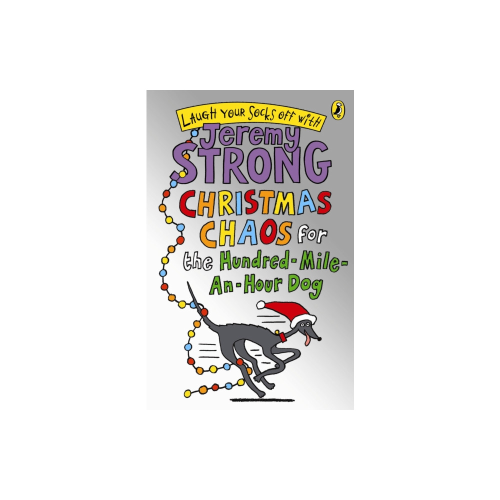 Christmas Chaos for the Hundred-Mile-An-Hour Dog (häftad, english) Penguin Random House Children's UK