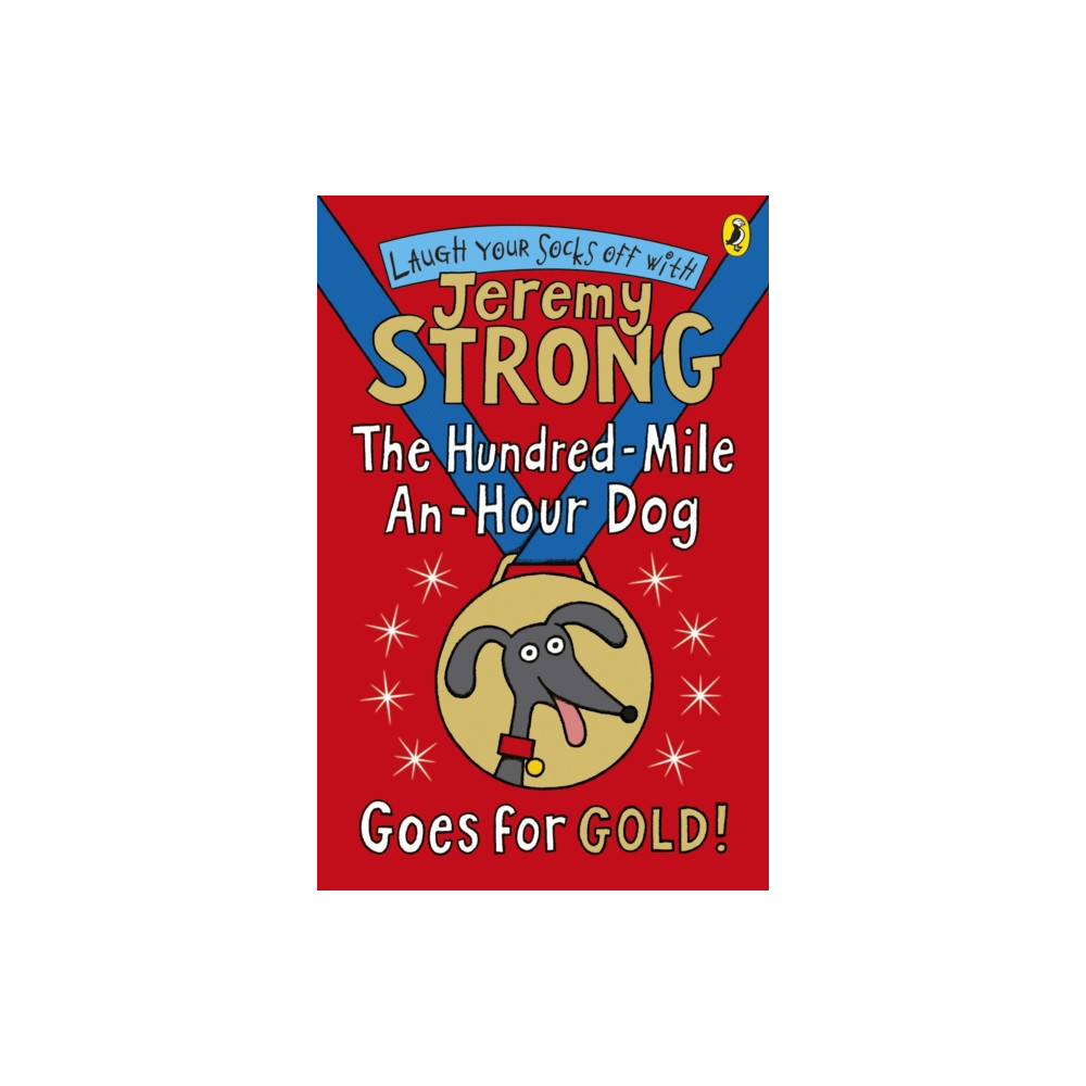 The Hundred-Mile-an-Hour Dog Goes for Gold! (häftad, english) Penguin Random House Children's UK
