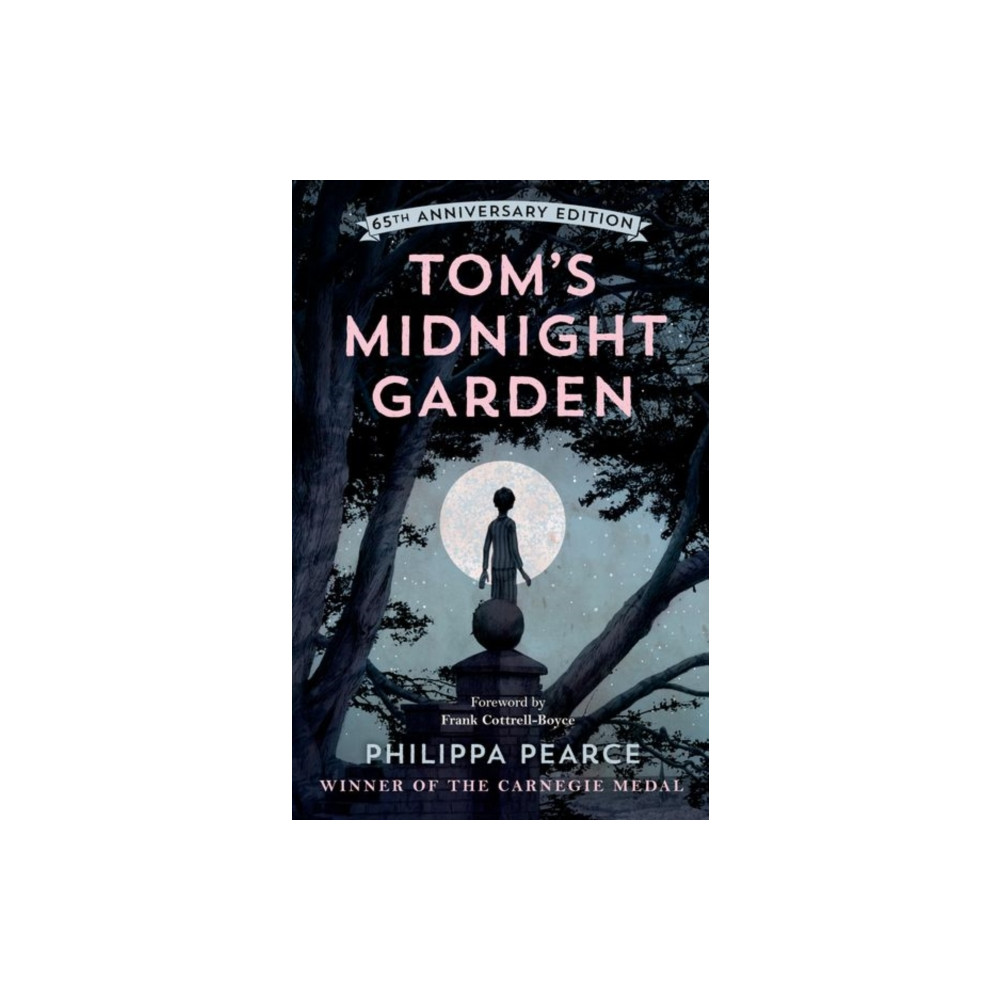 Tom's Midnight Garden 65th Anniversary Edition (häftad, english) Oxford University Press