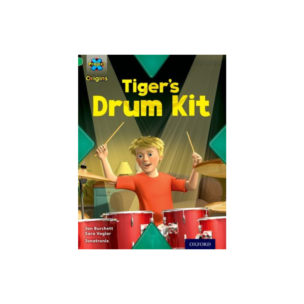 Project X Origins: Green Book Band, Oxford Level 5: Making Noise: Tiger's Drum Kit (häftad, english) Oxford University Press