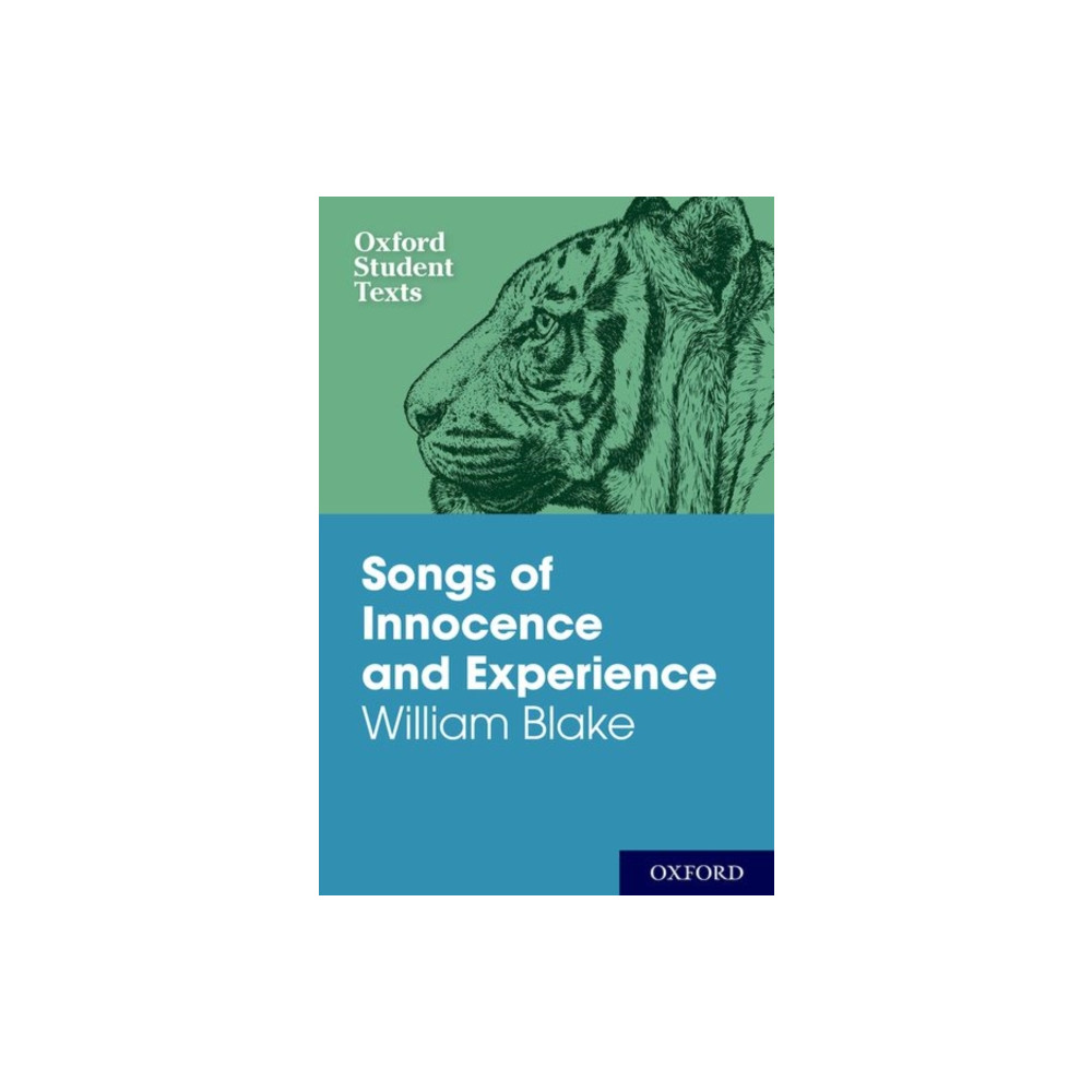 Oxford Student Texts: Songs of Innocence and Experience (häftad, eng)