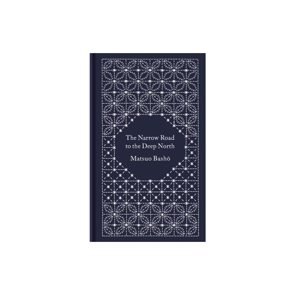 The Narrow Road to the Deep North and Other Travel Sketches (inbunden, eng)