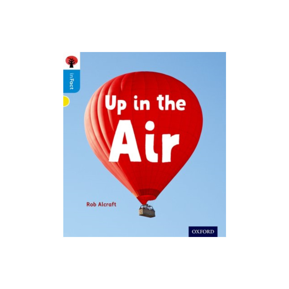 Oxford University Press Oxford Reading Tree inFact: Oxford Level 3: Up in the Air (häftad, eng)