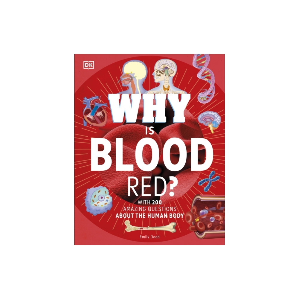 Why Is Blood Red? (inbunden, english) Dorling Kindersley Ltd