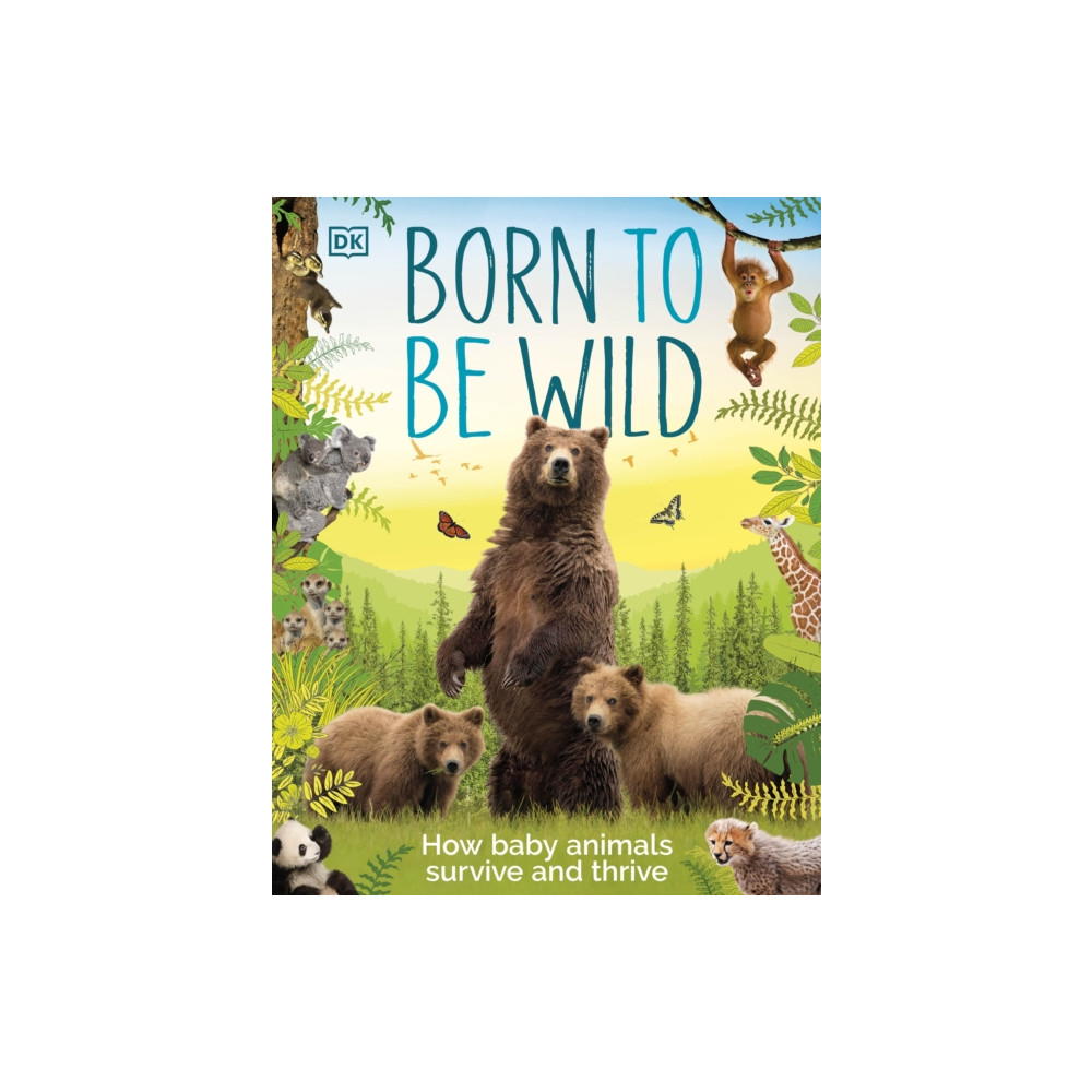 Dorling Kindersley Ltd Born to be Wild (inbunden, eng)