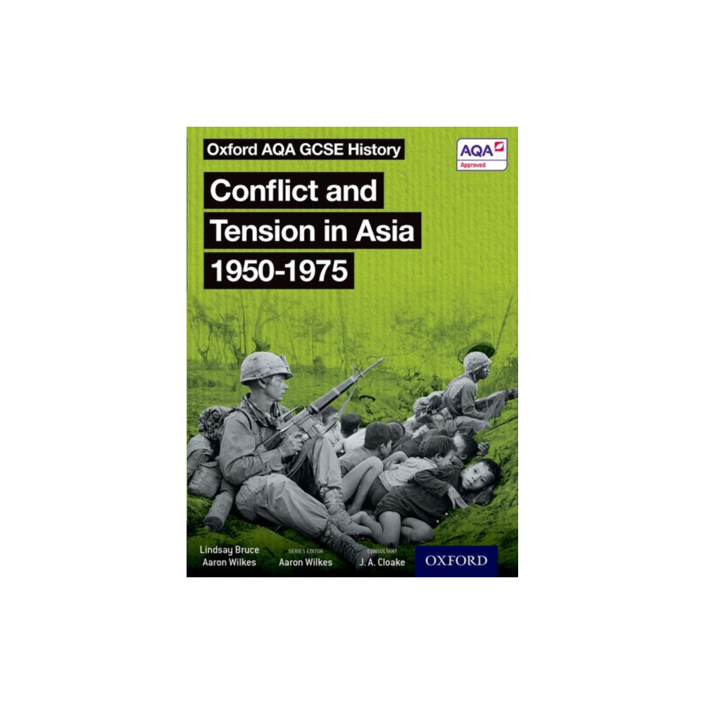 Oxford AQA GCSE History: Conflict and Tension in Asia 1950-1975 Student Book (häftad, eng)