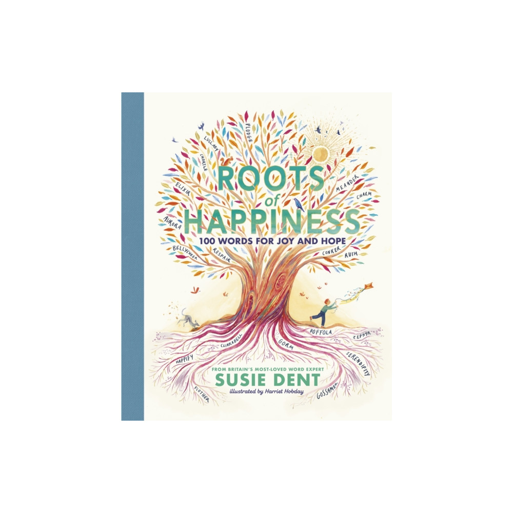 Roots of Happiness (inbunden, eng)
