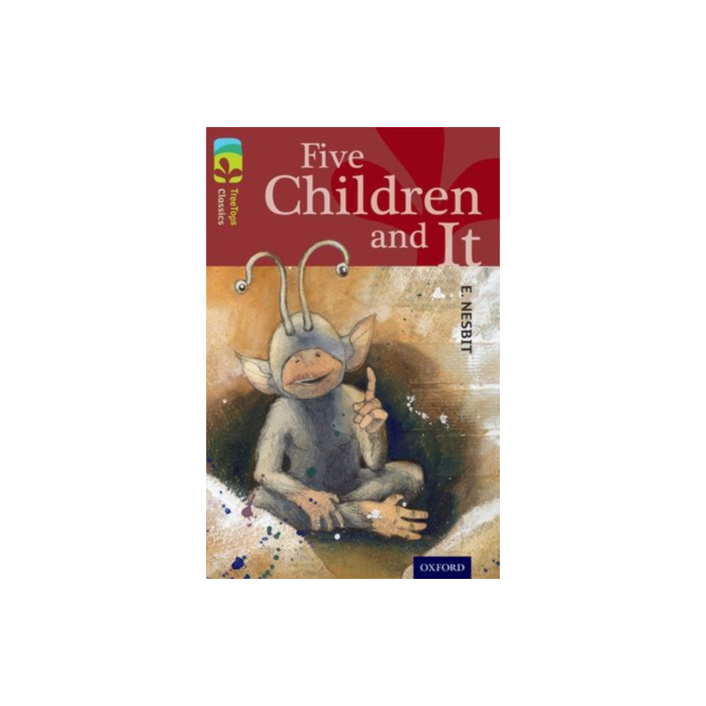 Oxford University Press Oxford Reading Tree TreeTops Classics: Level 15: Five Children And It (häftad, eng)