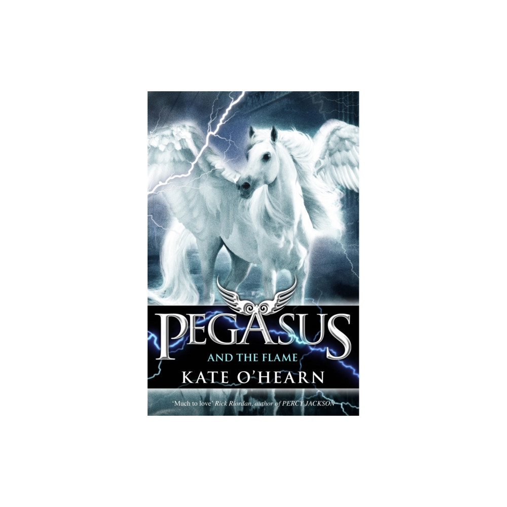 Pegasus and the Flame (häftad, english) Hachette Children's Group