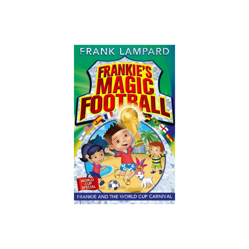 Frankie's Magic Football: Frankie and the World Cup Carnival (häftad, english) Hachette Children's Group