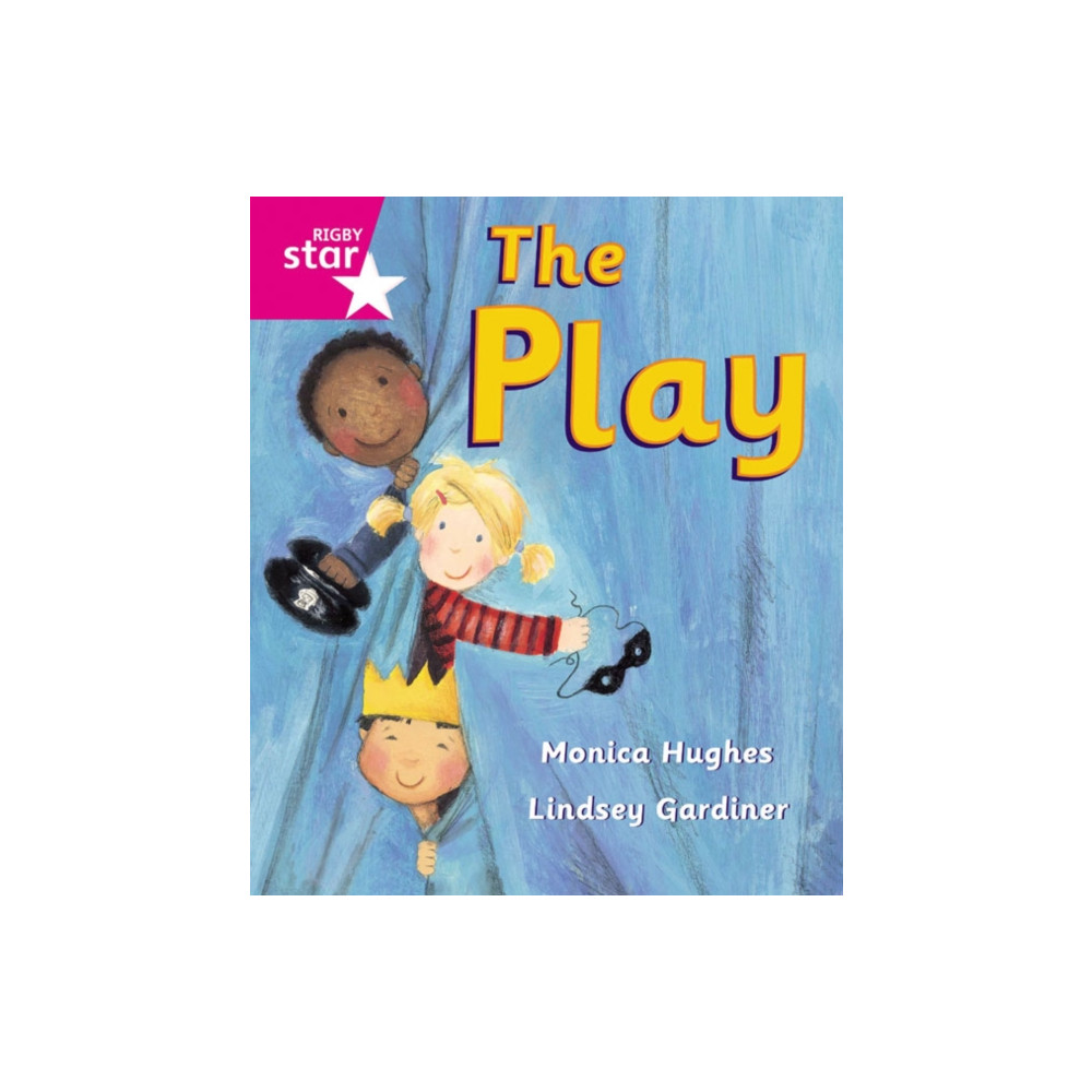 Pearson Education Limited Rigby Star Guided Reception: Pink Level: The Play Pupil Book (single) (häftad, eng)