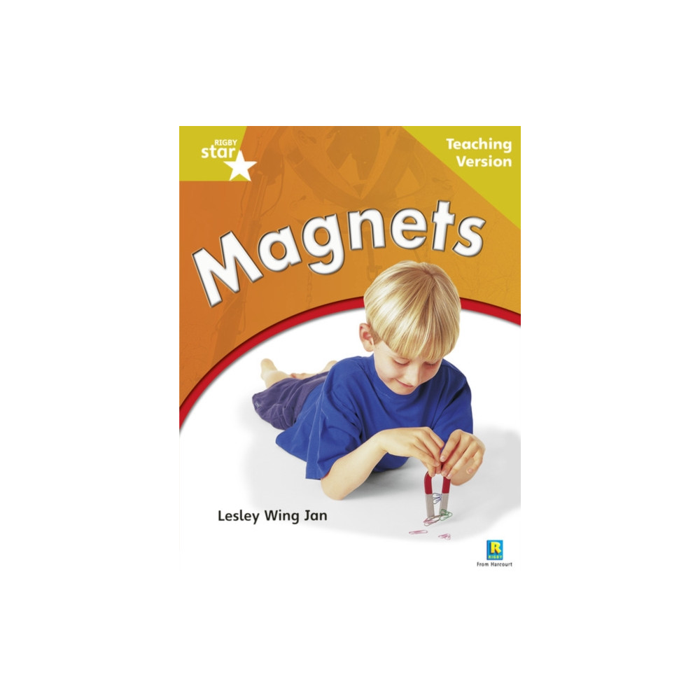Rigby Star Non-fiction: Guided Reading Gold Level: Magnets Teaching Version (häftad, english) Pearson Education Limited