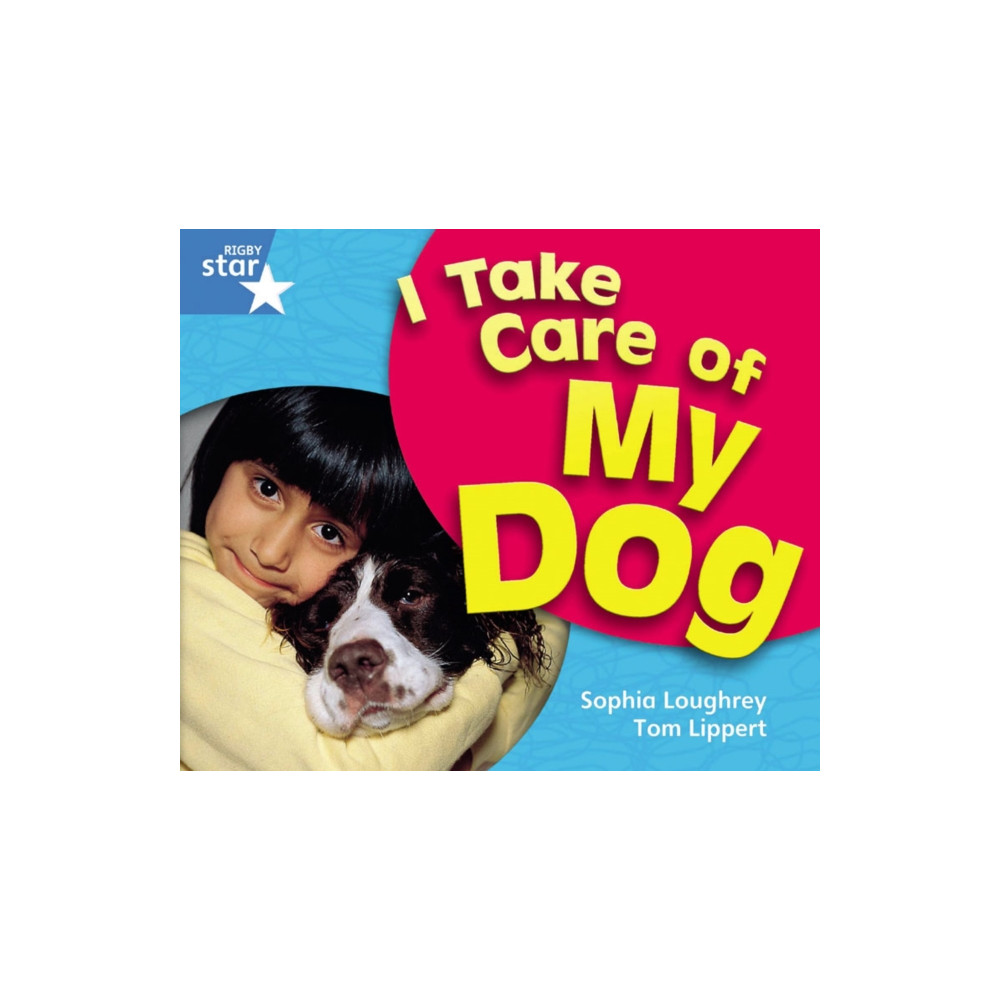 Rigby Star Guided Year 1 Blue Level: I Take Care Of My Dog Reader Single (häftad, english) Pearson Education Limited
