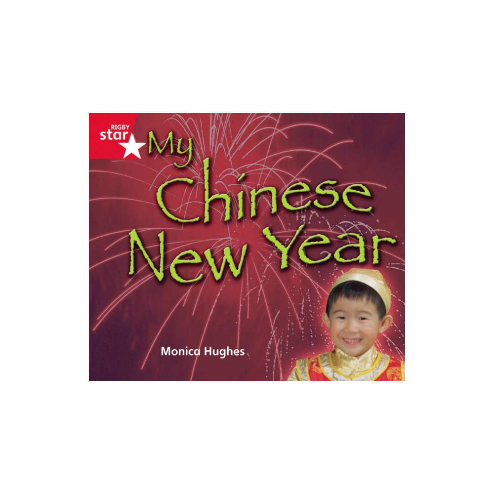 Rigby Star Guided Quest Rec Red Level: My Chinese New Year (häftad, english) Pearson Education Limited