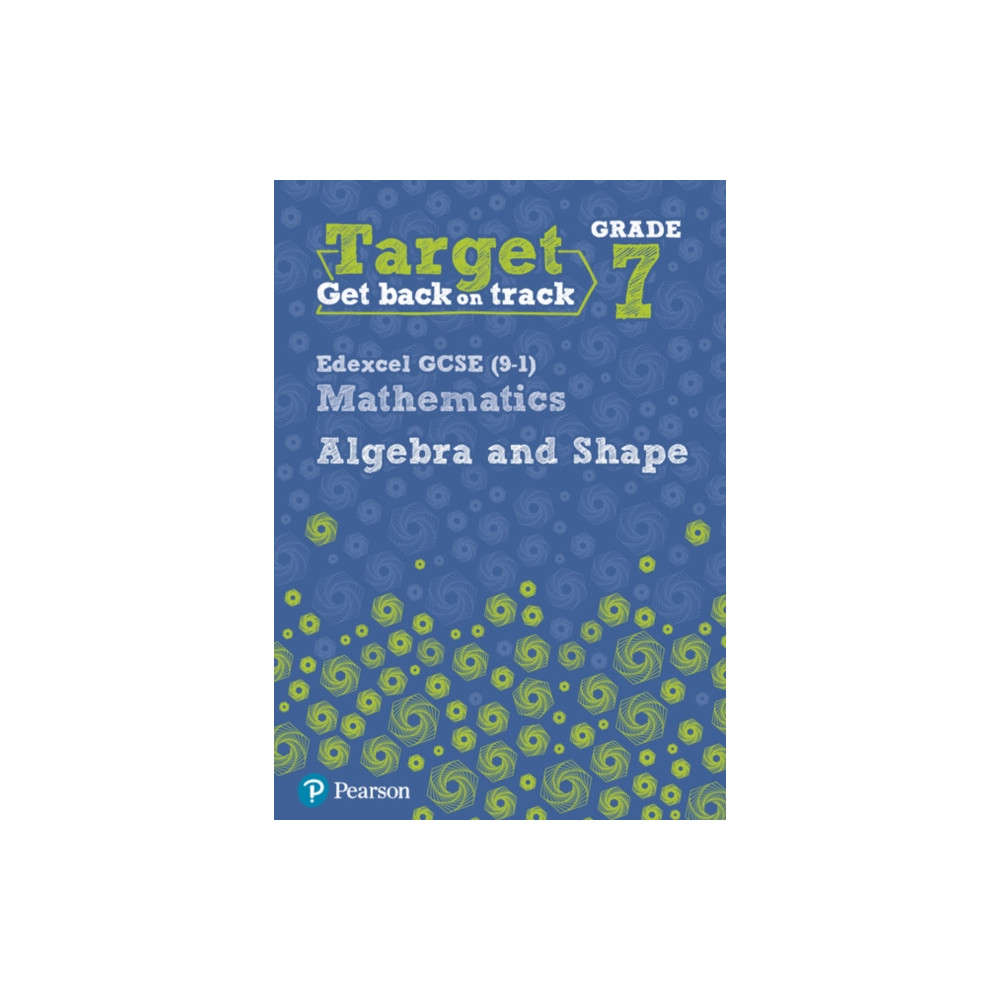 Target Grade 7 Edexcel GCSE (9-1) Mathematics Algebra and Shape Workbook (häftad, eng)