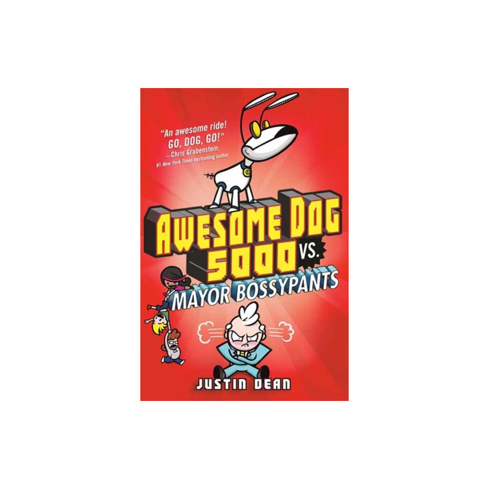 Awesome Dog 5000 vs. Mayor Bossypants (inbunden, english) Random House USA Inc