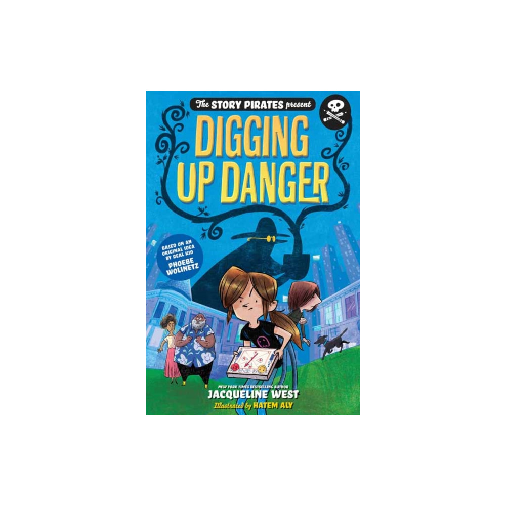 Story Pirates Present: Digging Up Danger. The (häftad, english) Random House USA Inc
