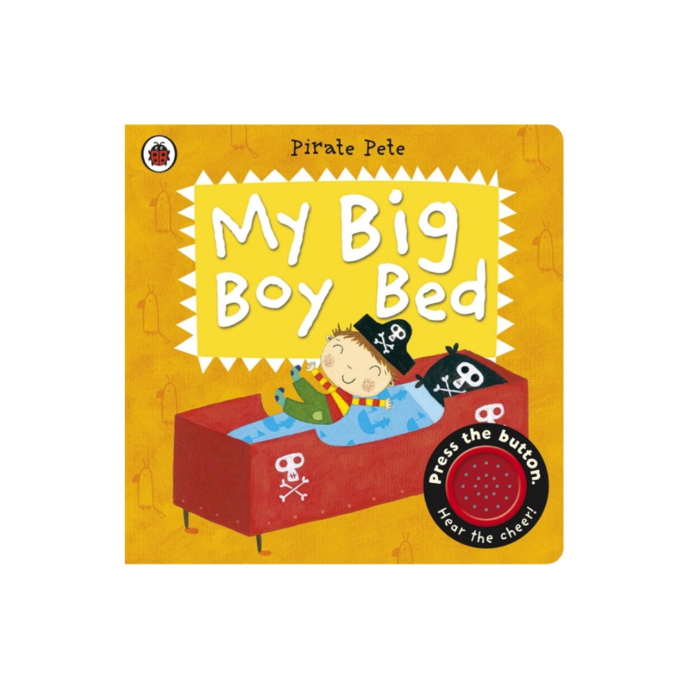 My Big Boy Bed: A Pirate Pete book (bok, board book, english) Penguin Random House Children's UK