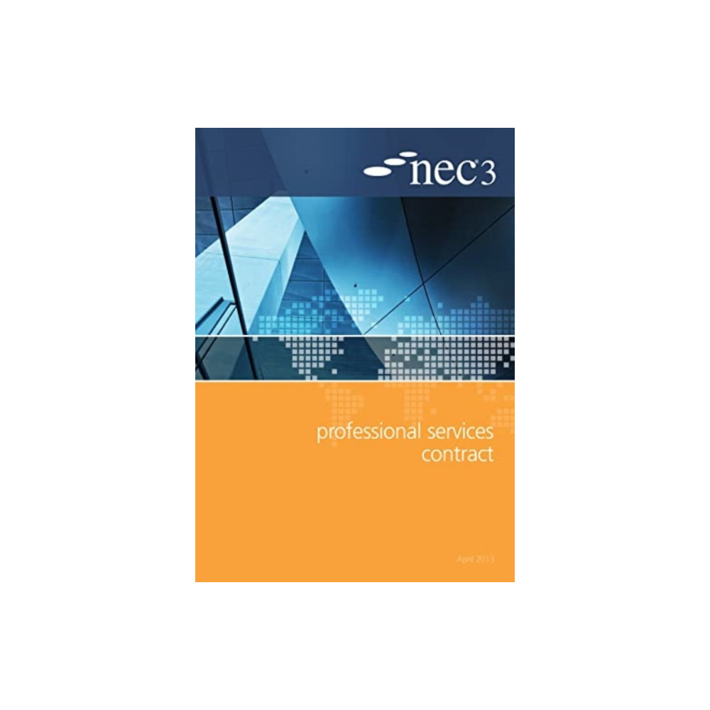 NEC3 Professional Services Contract (PSC) (häftad, english) ICE Publishing