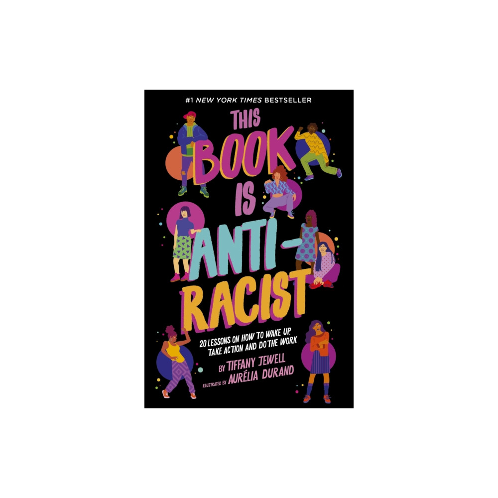 This Book Is Anti-Racist (häftad, english) Quarto Publishing Plc