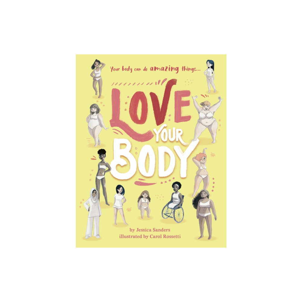 Love Your Body (inbunden, english) Quarto Publishing Plc