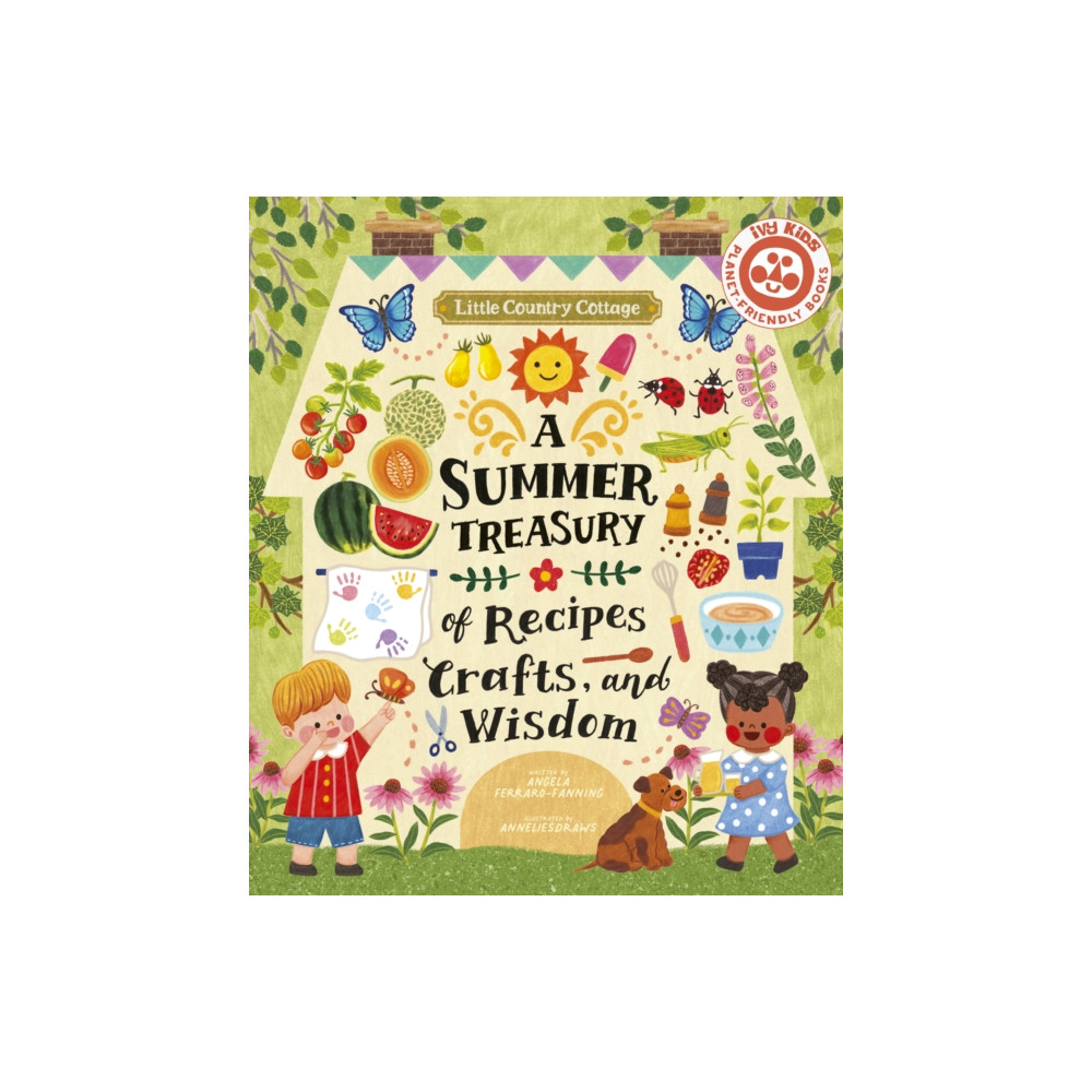 Little Country Cottage: A Summer Treasury of Recipes, Crafts and Wisdom (häftad, english) Quarto Publishing Plc