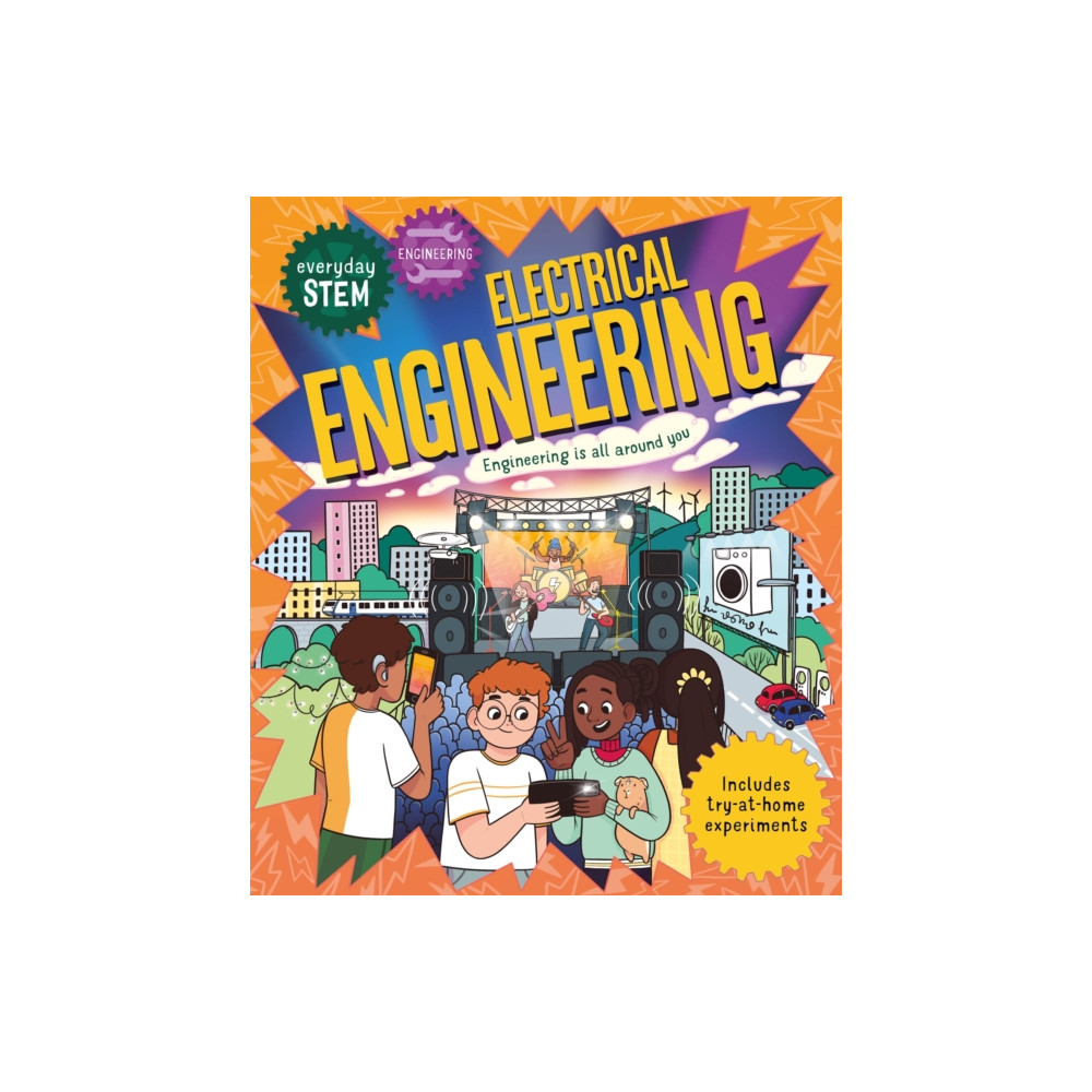 Everyday STEM Engineering – Electrical Engineering (häftad, english) Pan Macmillan