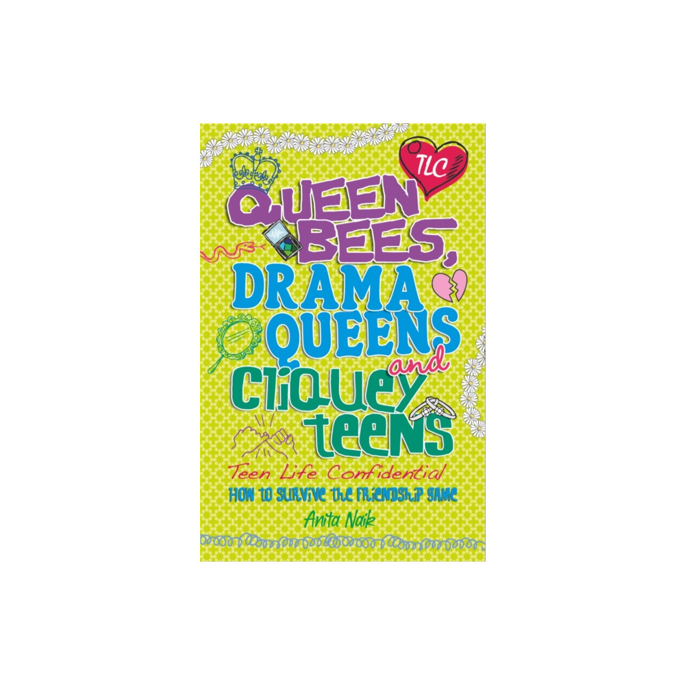 Teen Life Confidential: Queen Bees, Drama Queens & Cliquey Teens (häftad, english) Hachette Children's Group