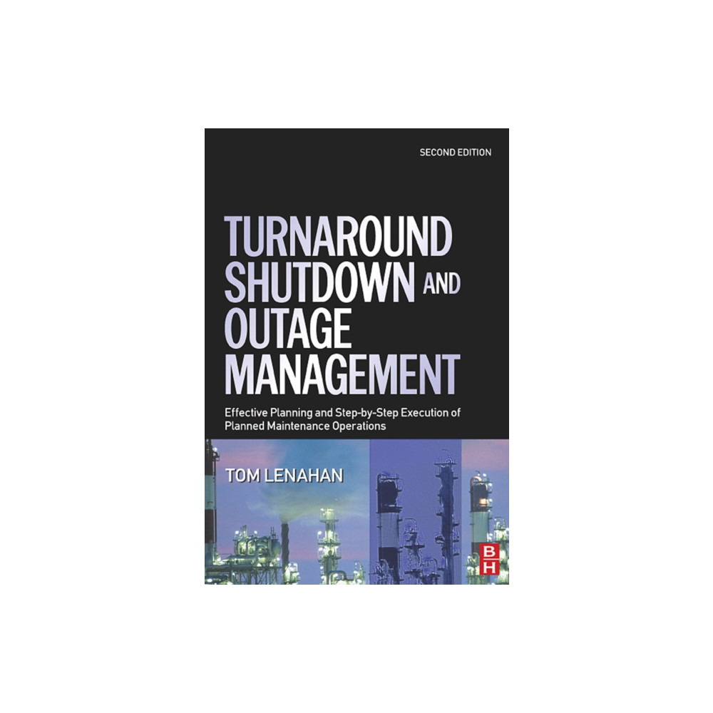 Turnaround, Shutdown and Outage Management (inbunden, eng)