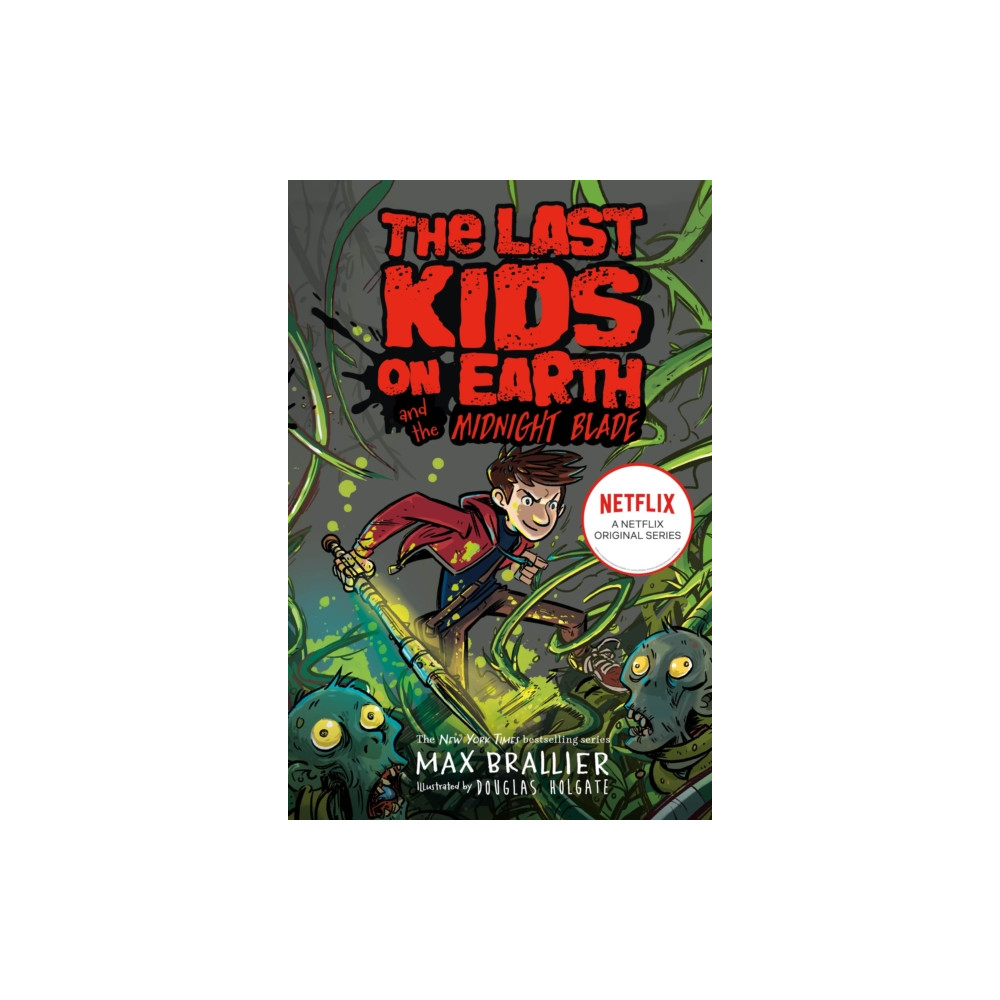 Last Kids on Earth and the Midnight Blade (häftad, english) HarperCollins Publishers