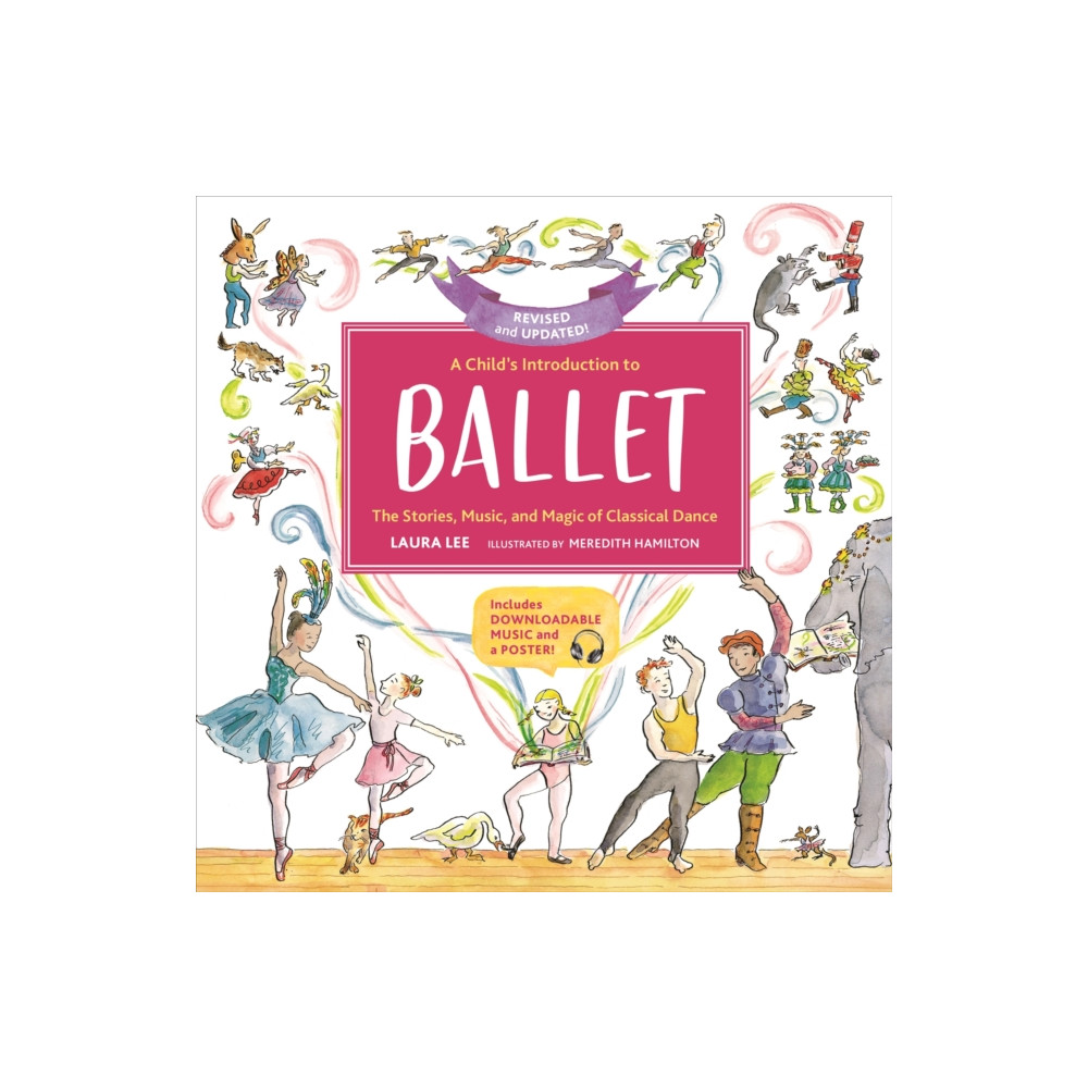 A Child's Introduction to Ballet (Revised and Updated) (inbunden, english) Running Press,U.S.