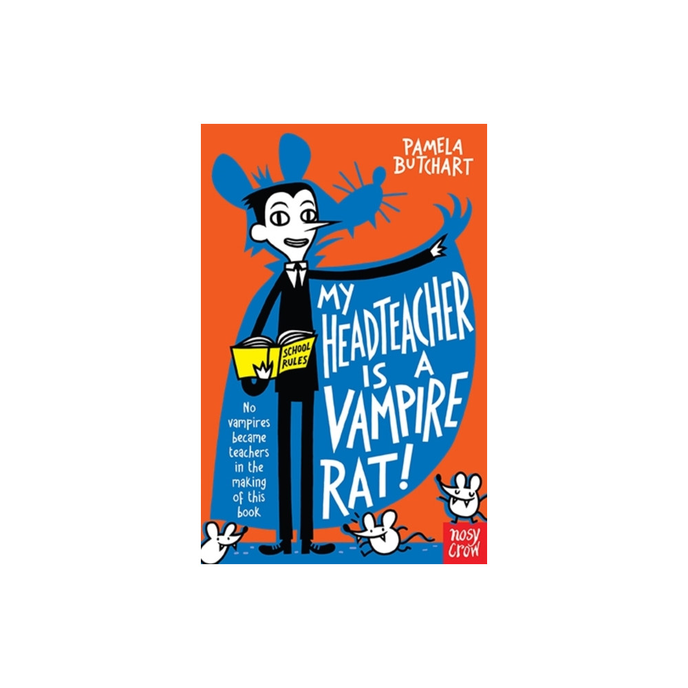 My Headteacher is a Vampire Rat (häftad, english) Nosy Crow Ltd